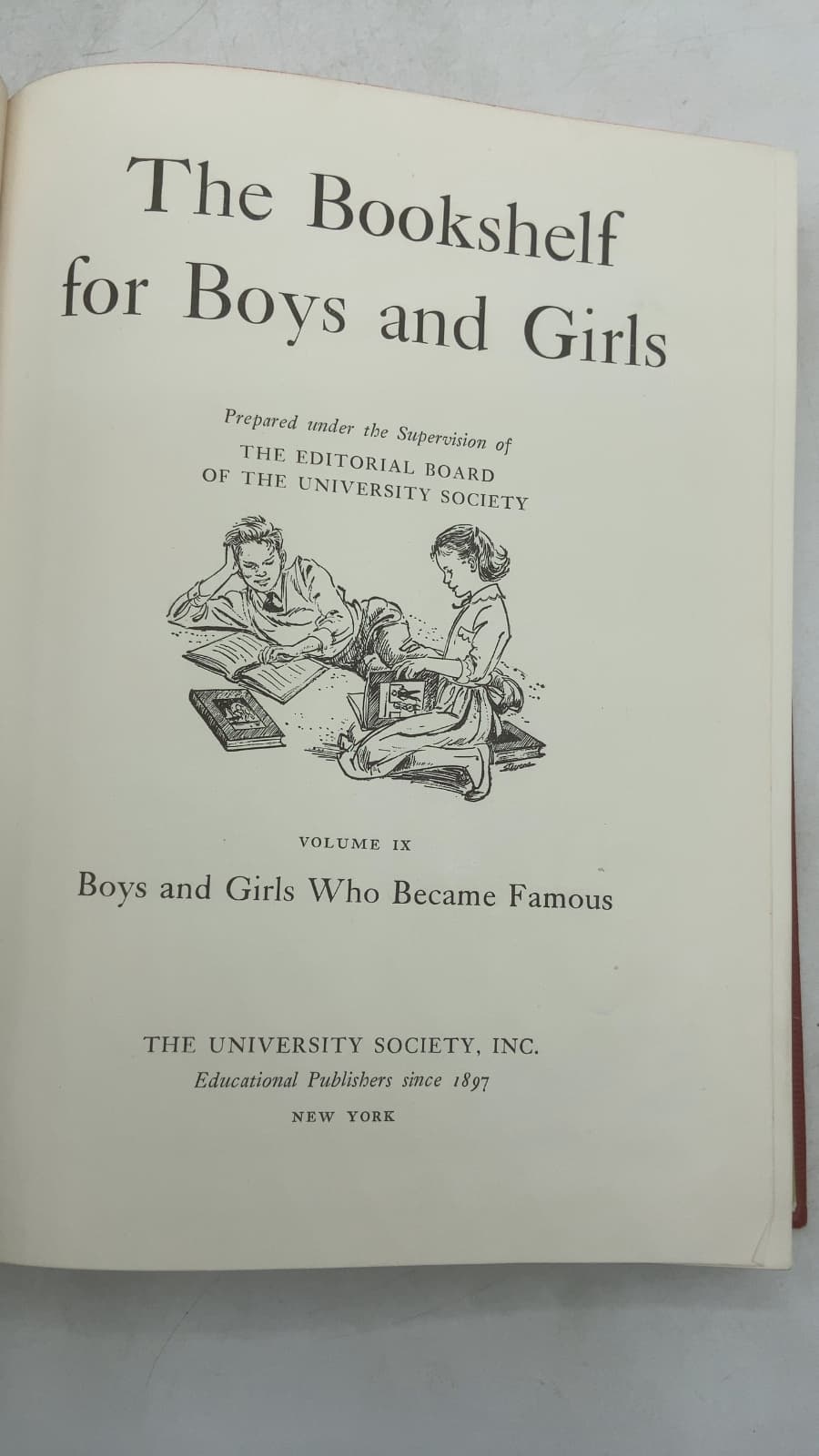 The Bookshelf for Boys and Girls, Volume IX: Boys and Girls Who Became Famous by The Editorial Board of the University Society - title page
