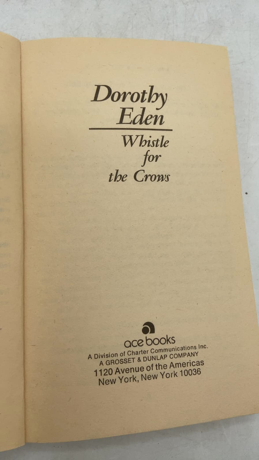 Whistle for the Crows by Dorothy Eden - title page