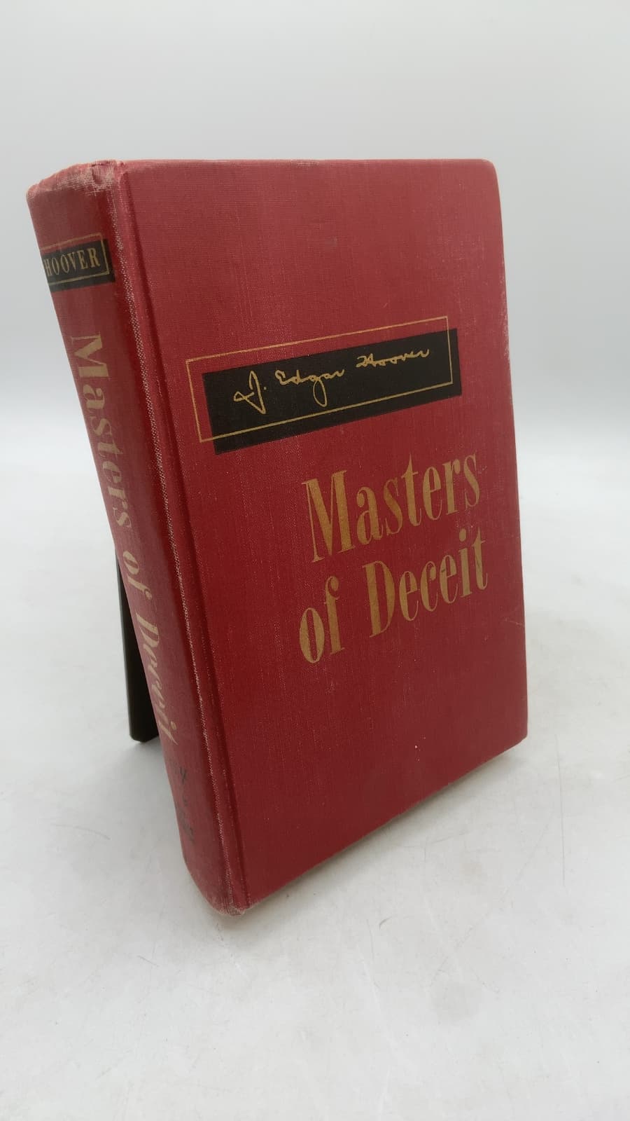 Masters of Deceit: The Story of Communism in America and How to Fight It by J. Edgar Hoover - front cover