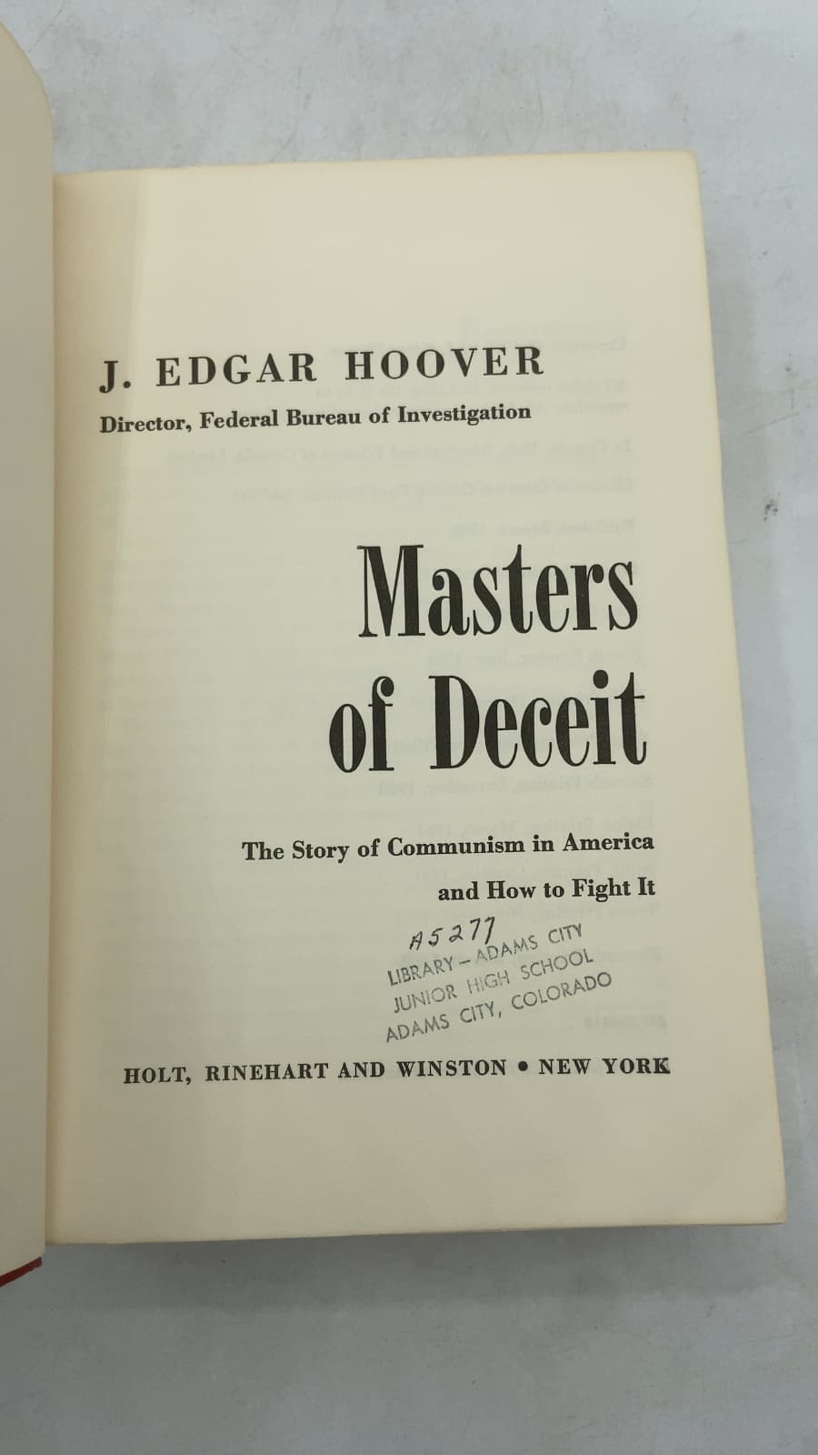 Masters of Deceit: The Story of Communism in America and How to Fight It by J. Edgar Hoover - title page