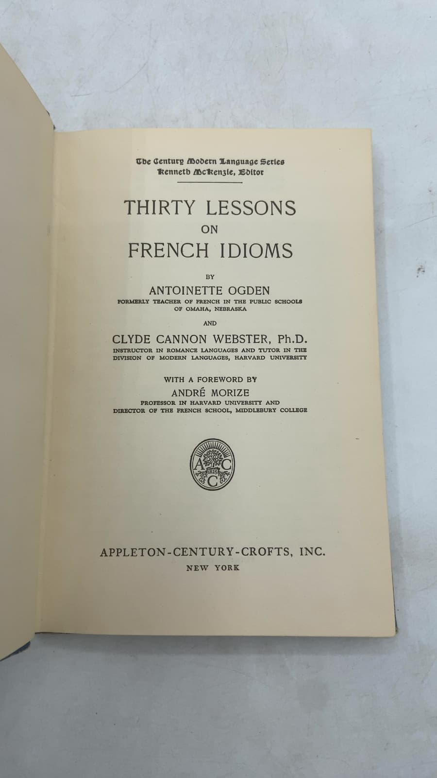 Thirty Lessons on French Idioms by Antoinette Ogden and Clyde Cannon Webster - title page