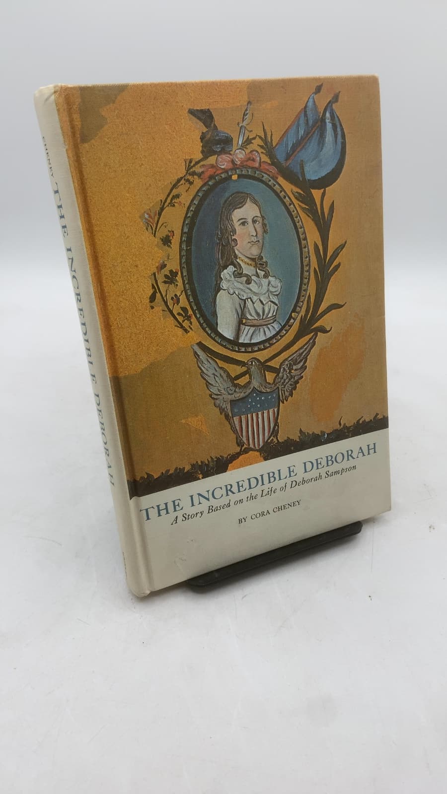 THE INCREDIBLE DEBORAH: A Story Based on the Life of Deborah Sampson by Cora Cheney - front cover