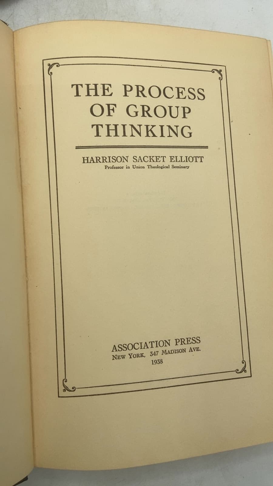 The Process of Group Thinking by Harrison Sacket Elliott - title page