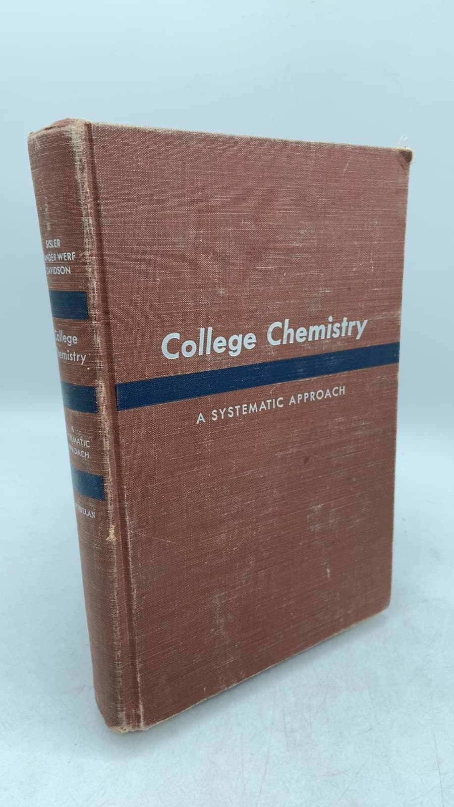 College Chemistry: A Systematic Approach by Harry H. Sisler, Calvin A. VanderWerf, and Arthur W. Davidson - front cover