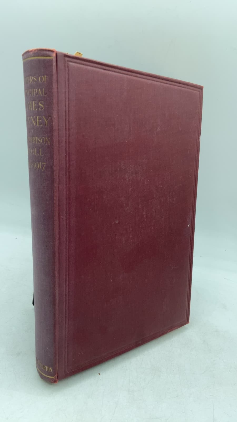Letters of Principal James Denney to W. Robertson Nicoll 1893-1917 by James Denney - front cover