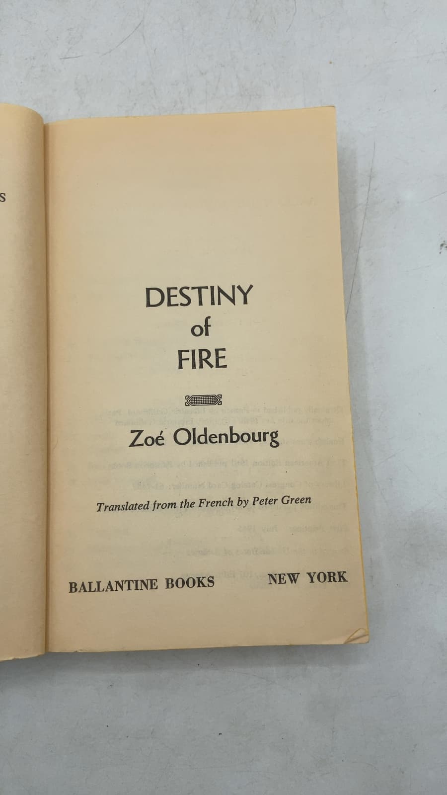 Destiny OF Fire by Zoé Oldenbourg - title page