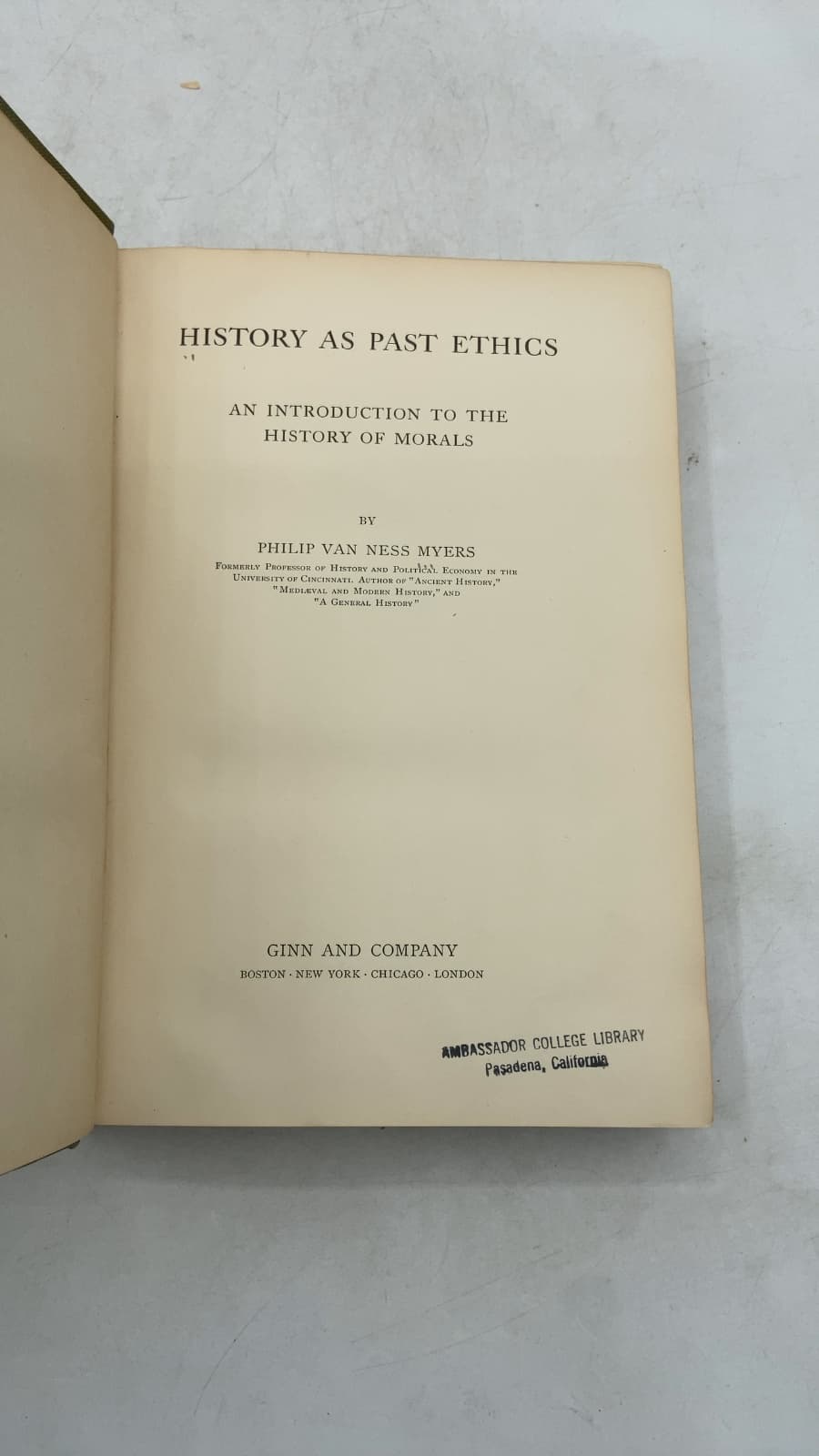History as Past Ethics: An Introduction to the History of Morals by Philip Van Ness Myers - title page