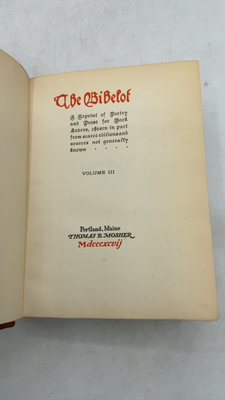 The Bibelot: A Reprint of Poetry and Prose for Book Lovers, Volume III by Thomas B. Mosher (Editor) - title page