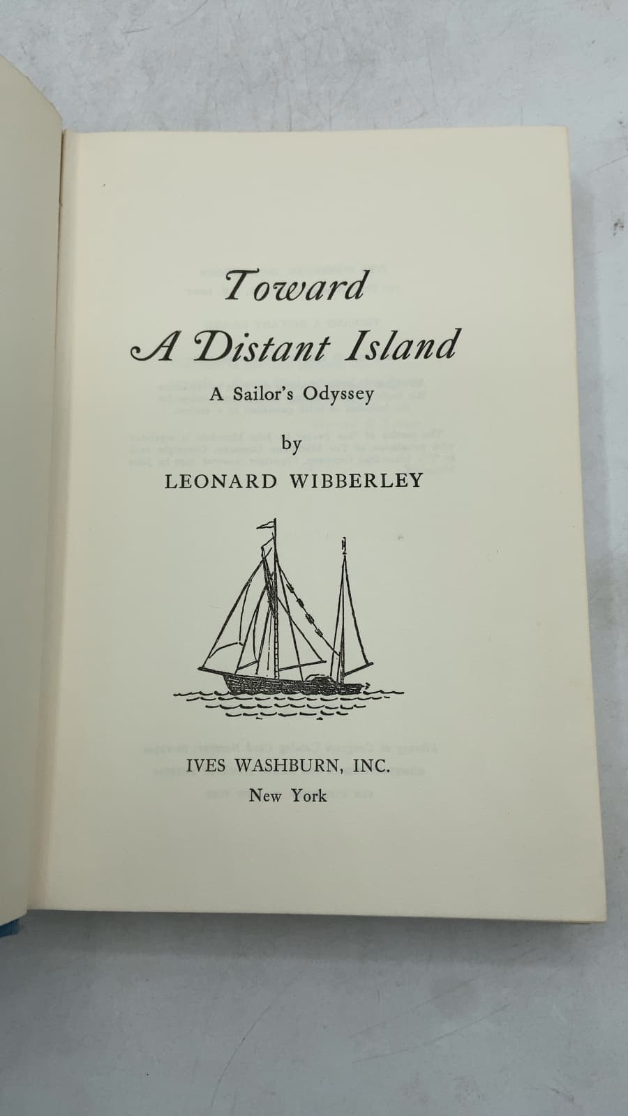 Toward A Distant Island: A Sailor's Odyssey by Leonard Wibberley - title page