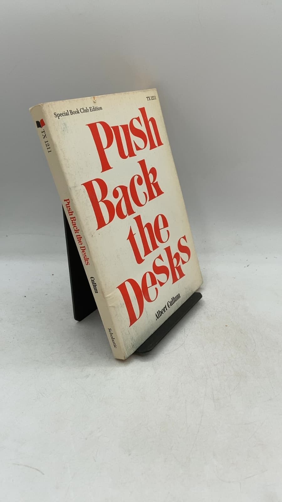 Push Back the Desks by Albert Cullum - front cover