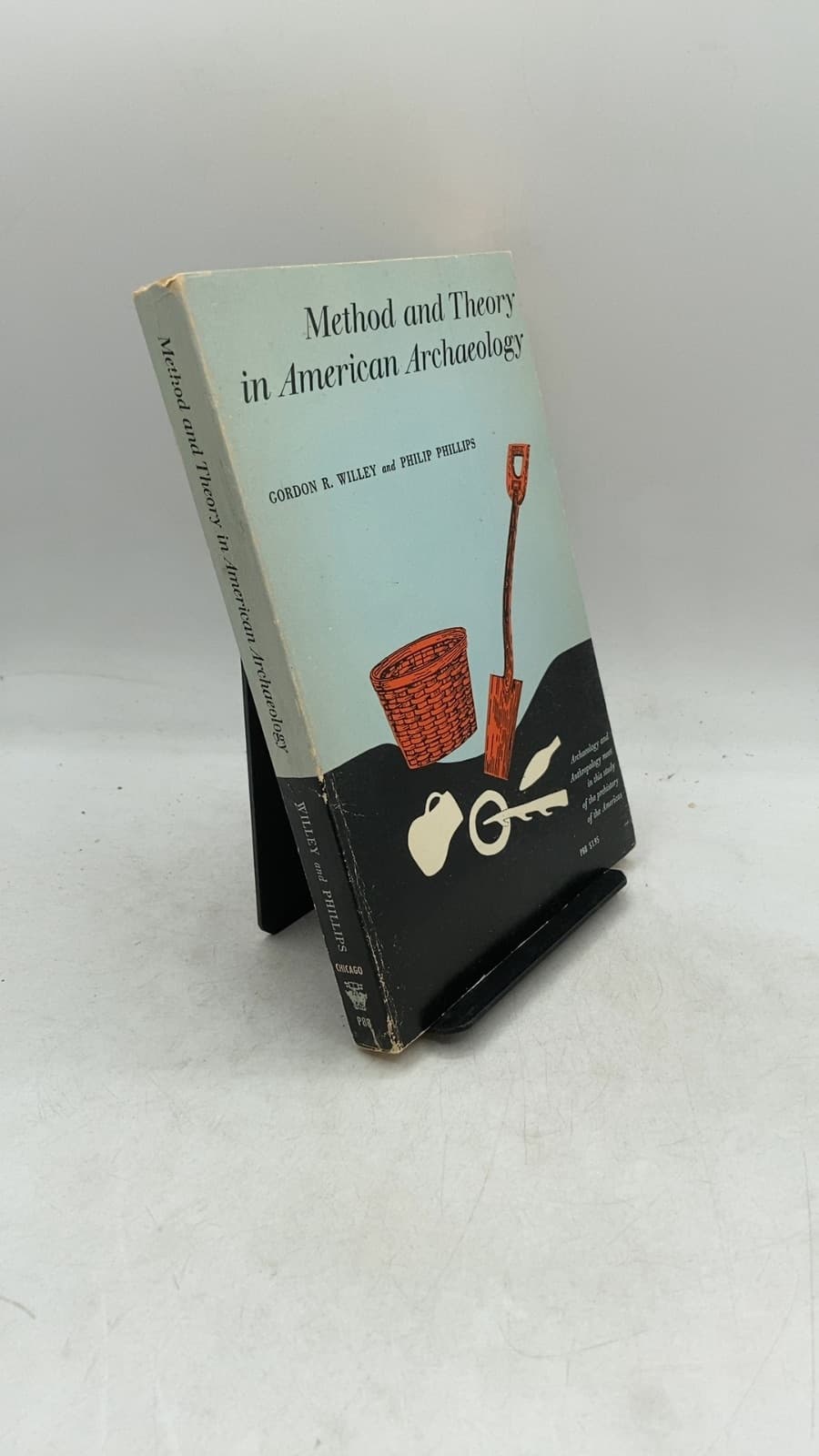 Method and Theory in American Archaeology by Gordon R. Willey and Philip Phillips - front cover