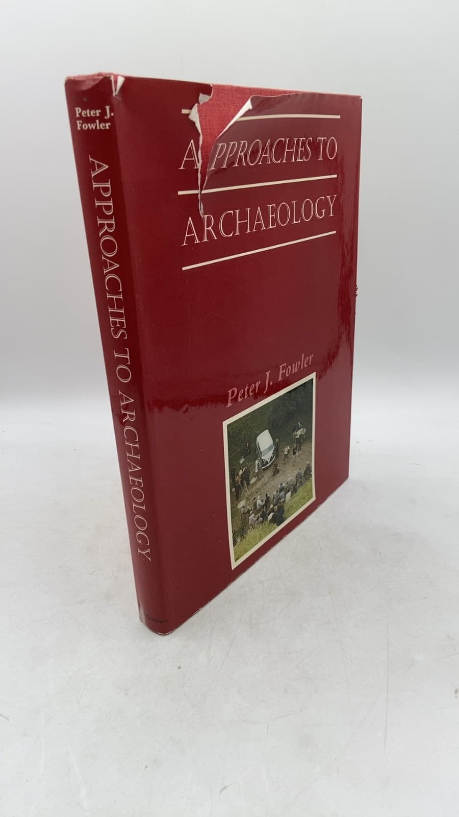 Approaches to Archaeology by Peter J. Fowler - front cover