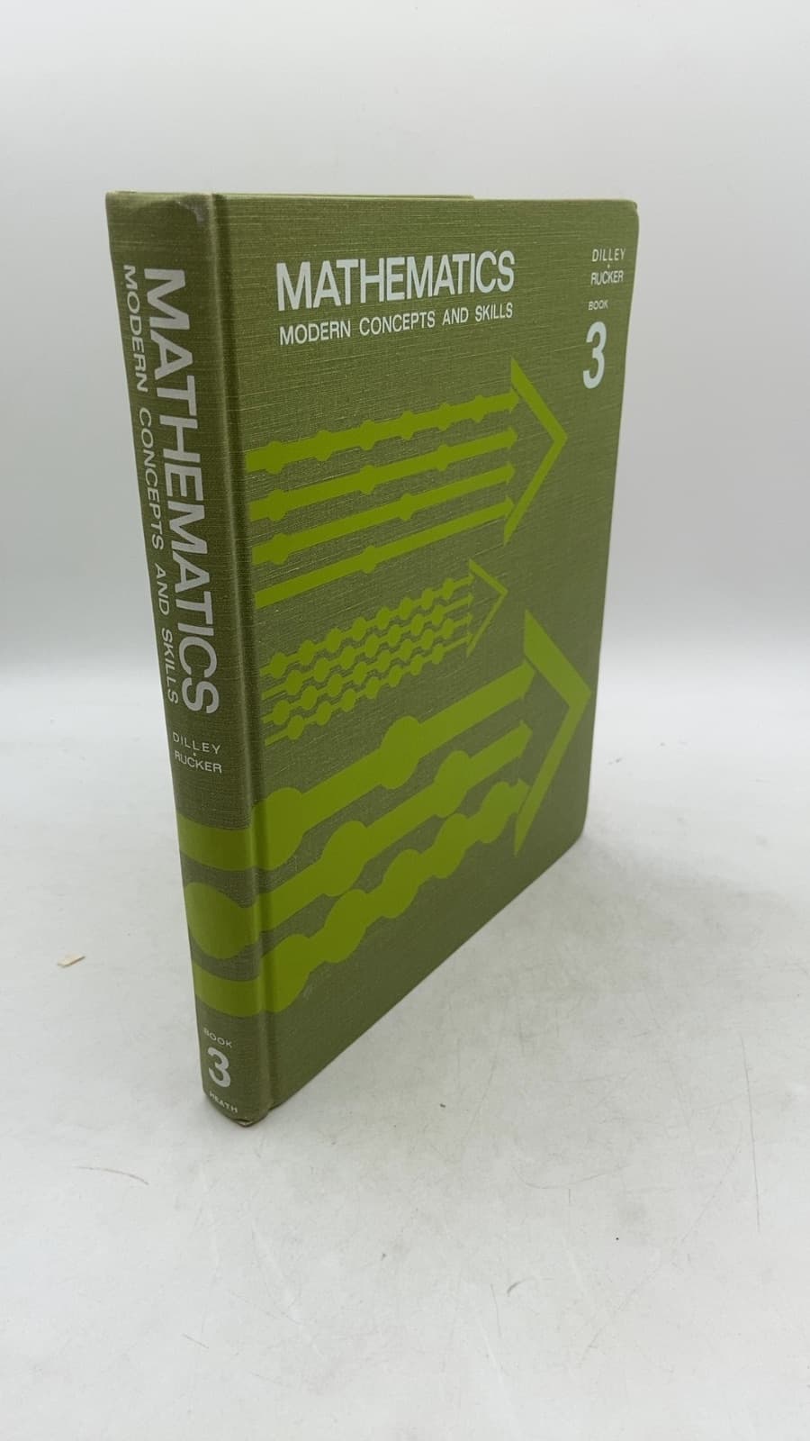 Mathematics Modern Concepts and Skills by Clyde A. Dilley, Walter E. Rucker - front cover