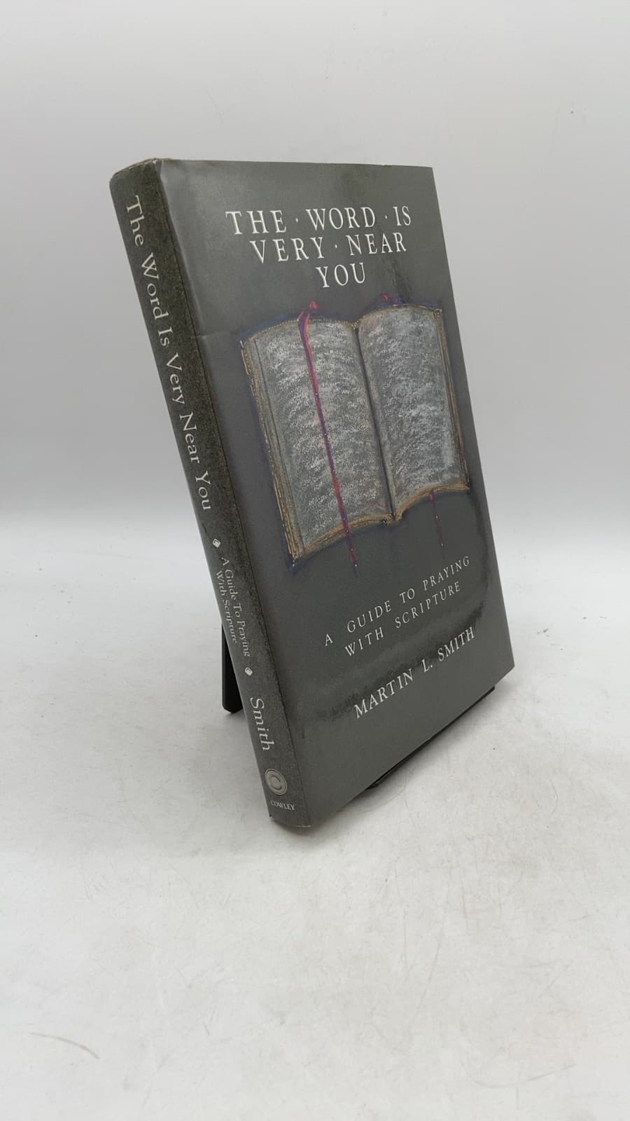 The Word Is Very Near You: A Guide to Praying with Scripture by Martin L. Smith - front cover