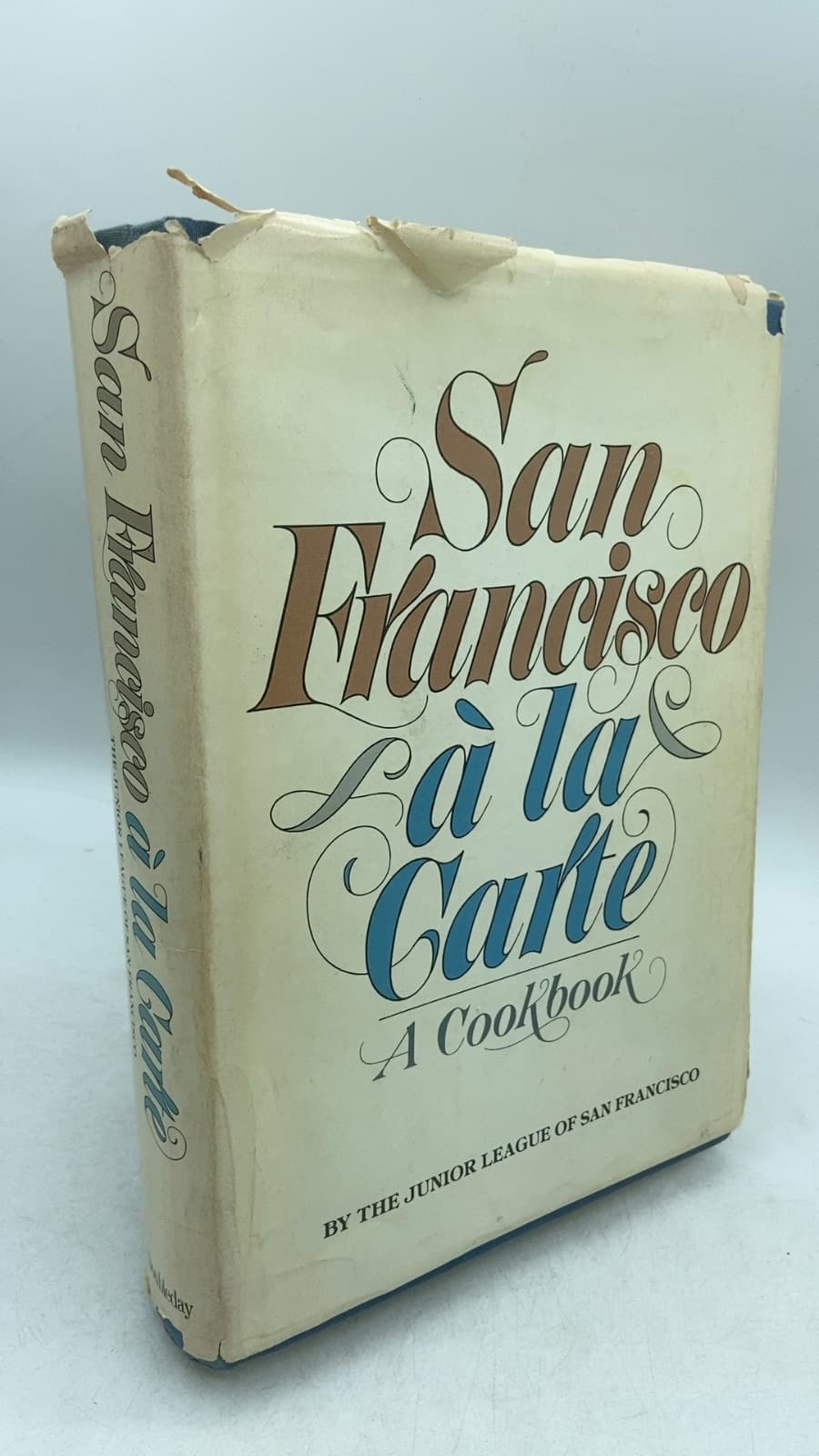 San Francisco à la Carte: A Cookbook by The Junior League of San Francisco - front cover