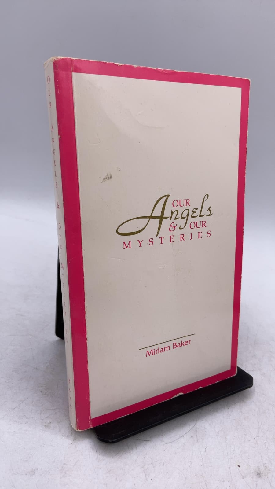 Our Angels & Our Mysteries by Miriam Baker - front cover