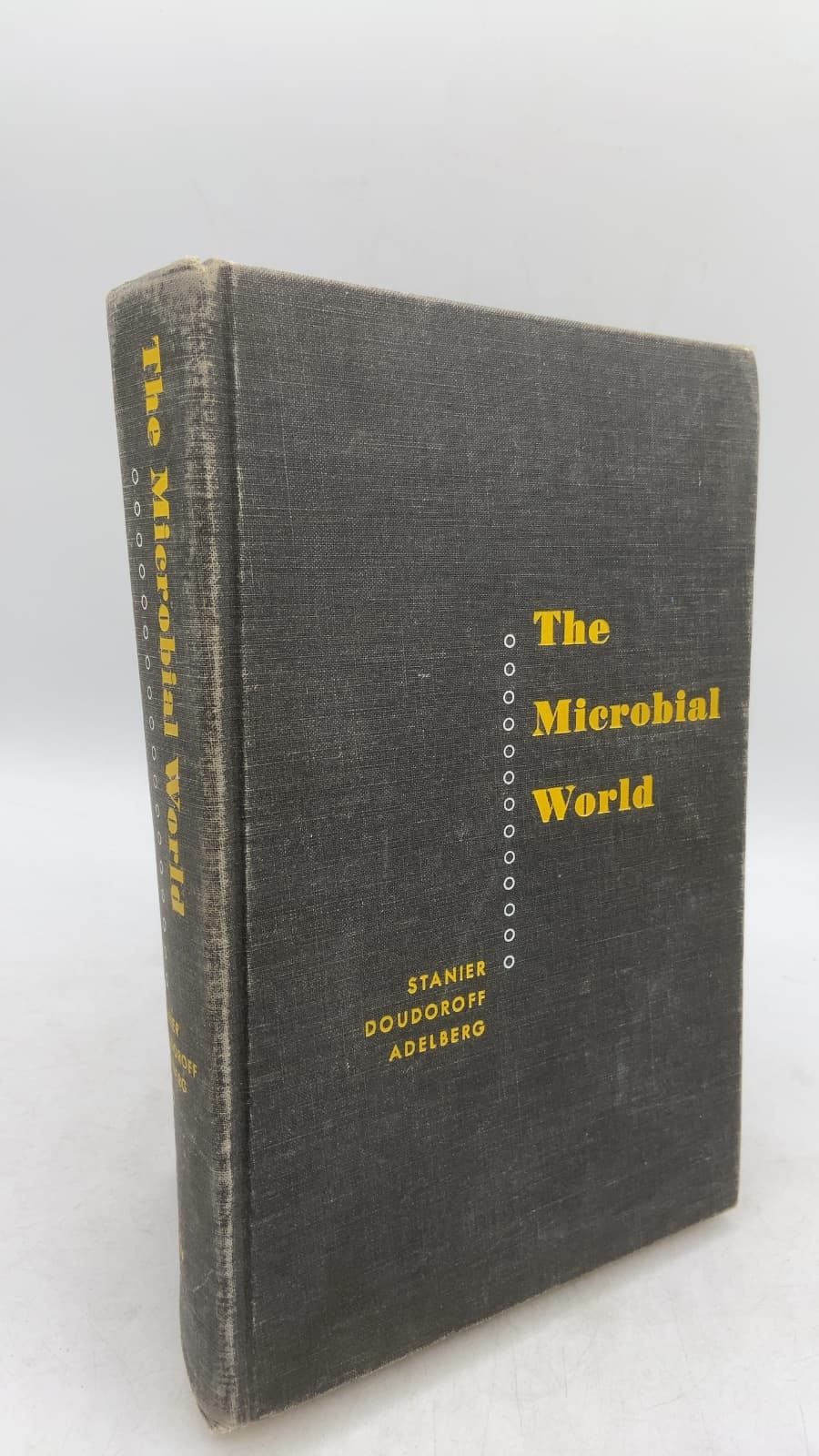The Microbial World by Roger Y. Stanier, Michael Doudoroff, Edward A. Adelberg - front cover