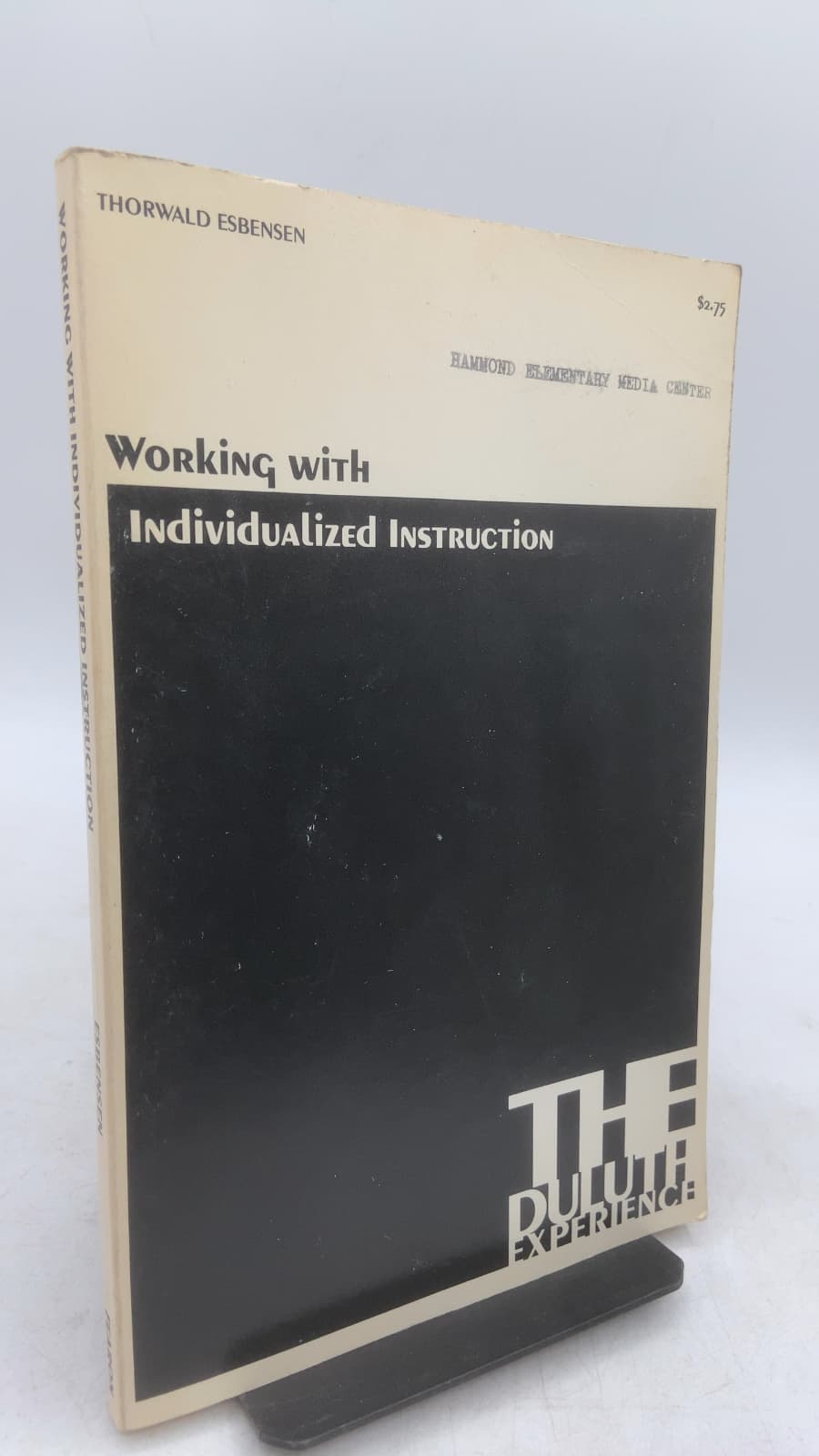 Working with Individualized Instruction: The Duluth Experience by Thorwald Esbensen - front cover