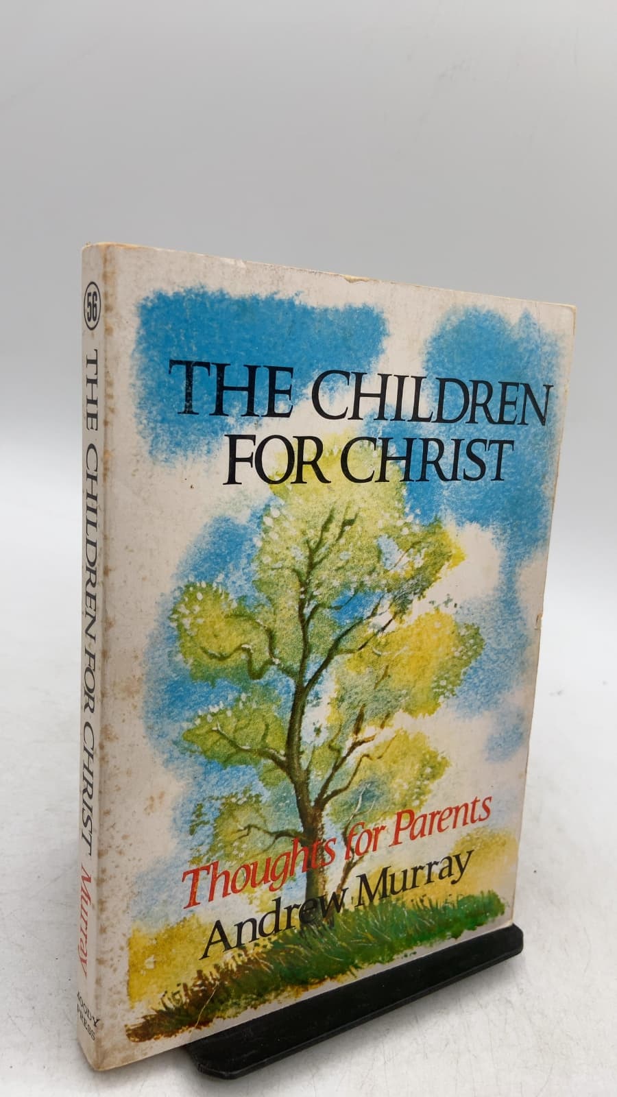 The Children for Christ: Thoughts for Parents by Andrew Murray - front cover