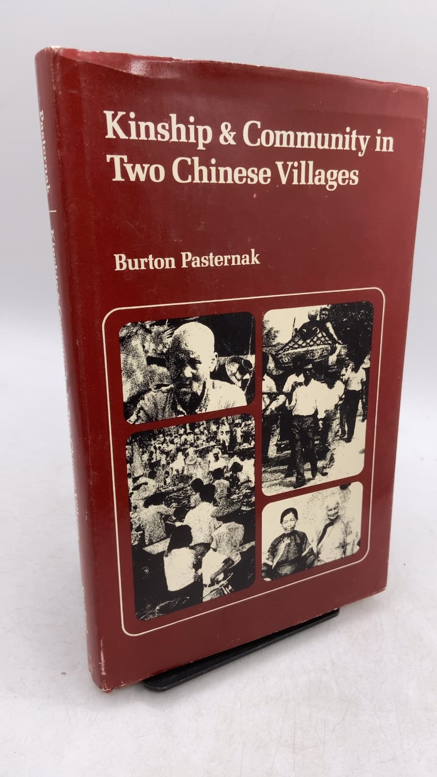Kinship & Community in Two Chinese Villages by Burton Pasternak - front cover
