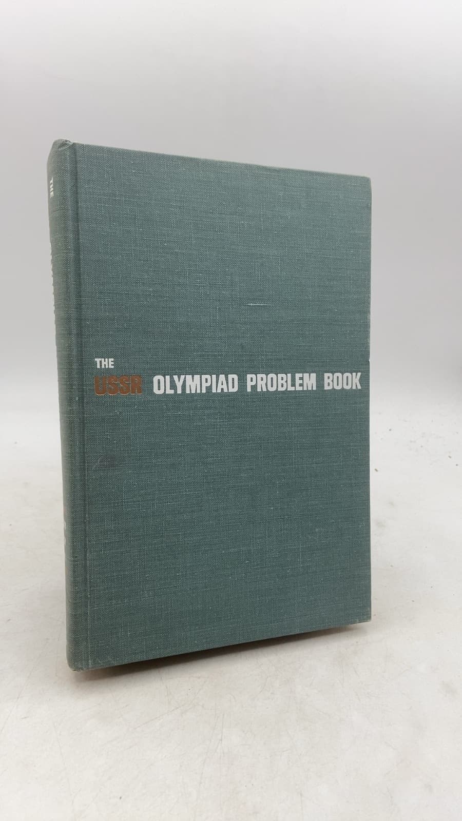 The USSR Olympiad Problem Book: Selected Problems and Theorems of Elementary Mathematics by D. O. Shklarsky, N. N. Chentzov, I. M. Yaglom - front cover