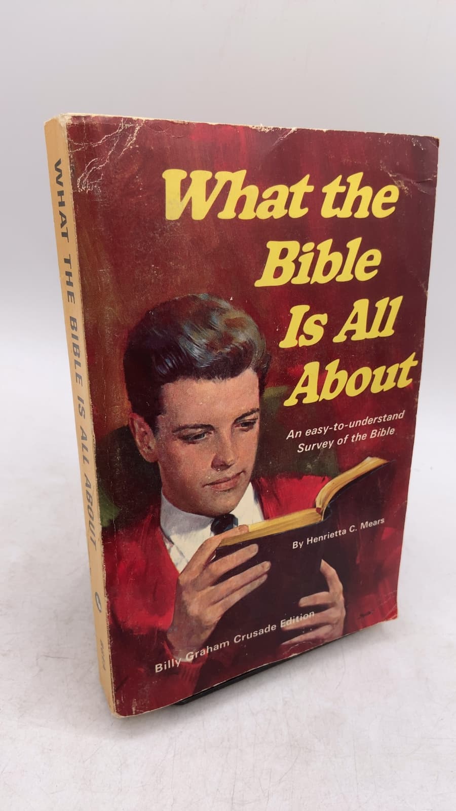 What the Bible Is All About by Henrietta C. Mears - front cover