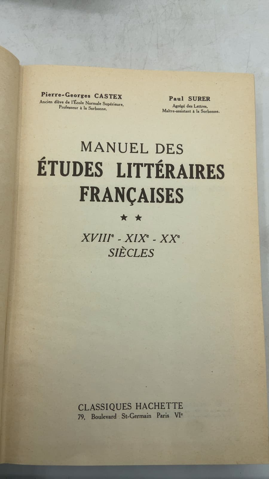 Manuel des Études Littéraires Françaises: XVIIIe - XIXe - XXe Siècles by Pierre-Georges Castex, Paul Surer - title page
