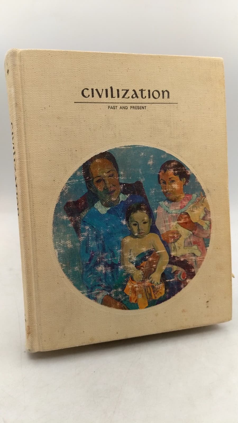 Civilization: Past and Present, Volume Two, Fifth Edition by T. Walter Wallbank, Alastair M. Taylor, George Barr Carson, Jr. - front cover