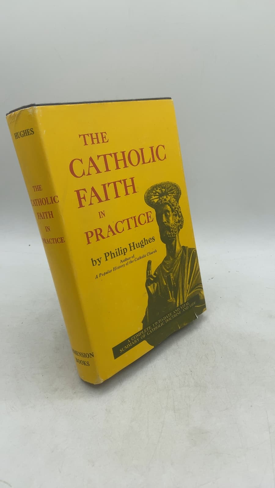 THE Catholic Faith IN Practice by Philip Hughes - front cover