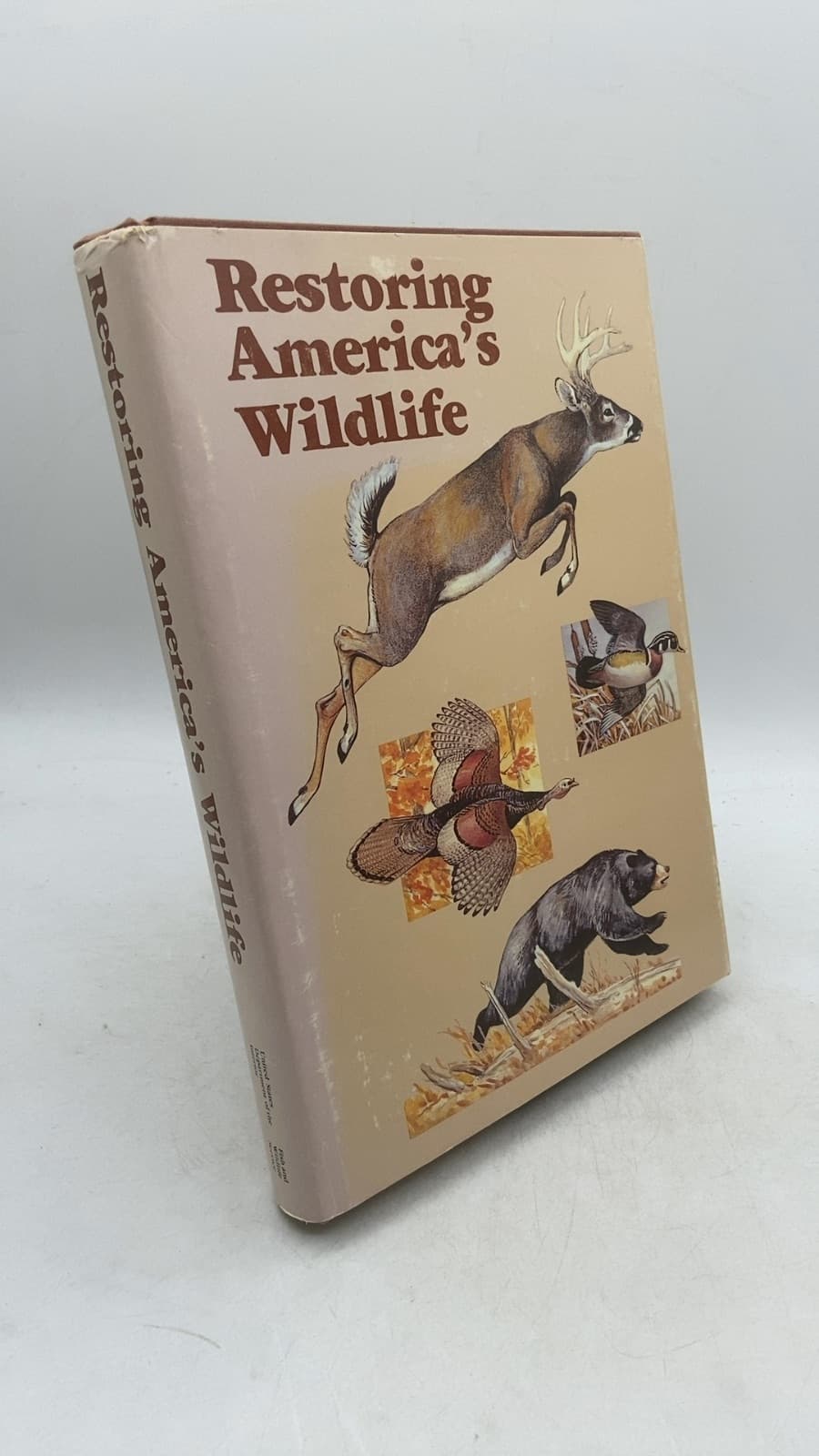 Restoring America's Wildlife 1937-1987: The First 50 Years of the Federal Aid in Wildlife Restoration (Pittman-Robertson) Act by Harmon Kallman, Chief Editor - front cover