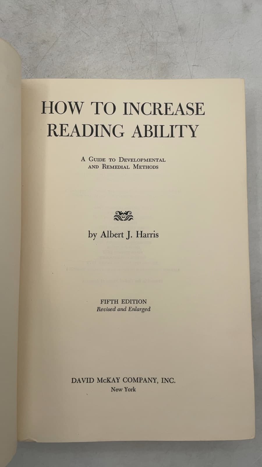 How to Increase Reading Ability: A Guide to Developmental and Remedial Methods by Albert J. Harris - title page