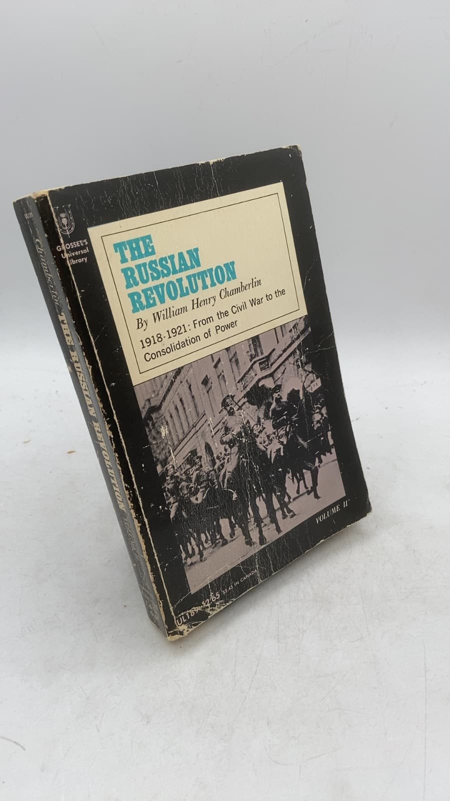 The Russian Revolution 1917-1921, Volume II: 1918-1921: From the Civil War to the Consolidation of Power by William Henry Chamberlin - front cover