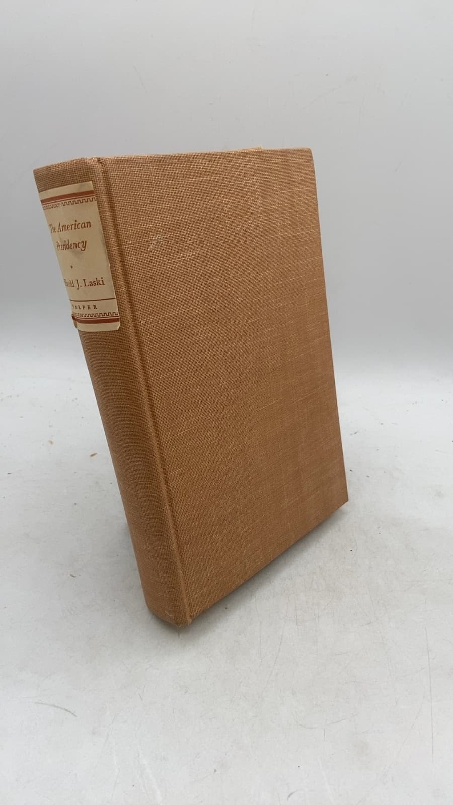 The American Presidency, An Interpretation by Harold J. Laski - front cover