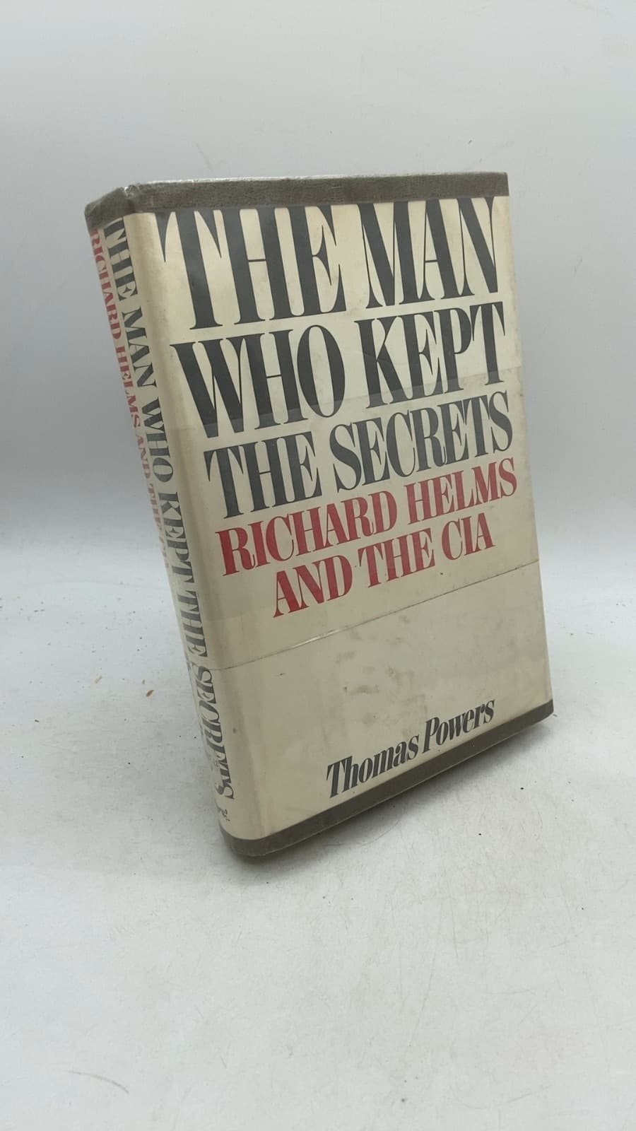 The Man Who Kept the Secrets: Richard Helms & the CIA by Thomas Powers - front cover