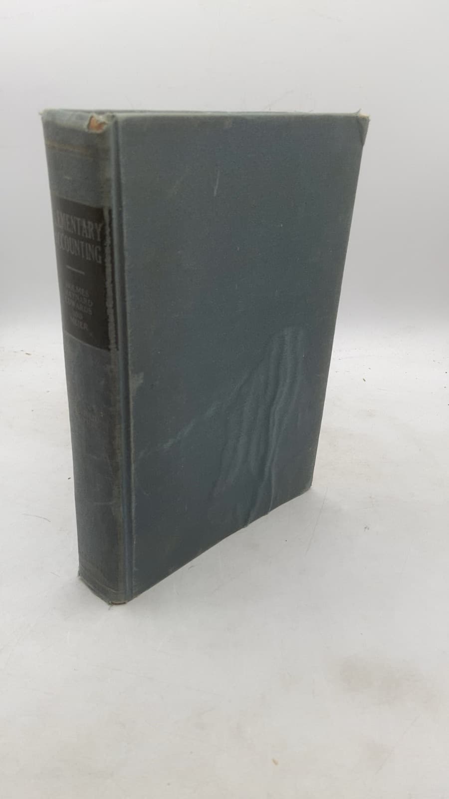 Elementary Accounting by Arthur W. Holmes, Gilbert P. Maynard, James DON Edwards, Robert A. Meier - front cover