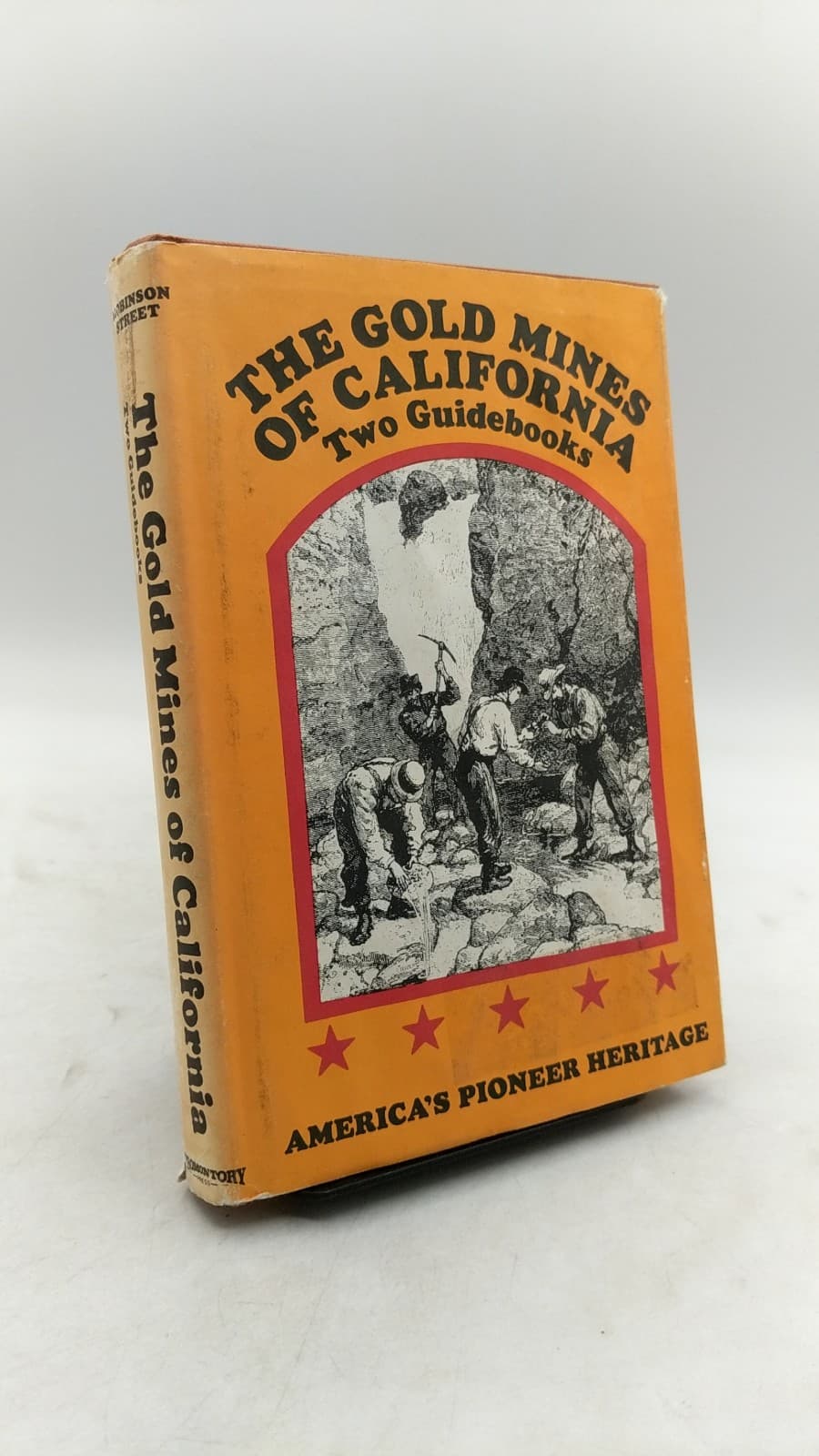 The Gold Mines of California: Two Guidebooks by Fayette Robinson and Franklin Street - front cover
