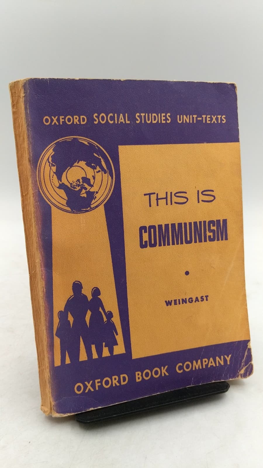 This Is Communism: The Communist Conspiracy in the United States and in the World by David E. Weingast - front cover
