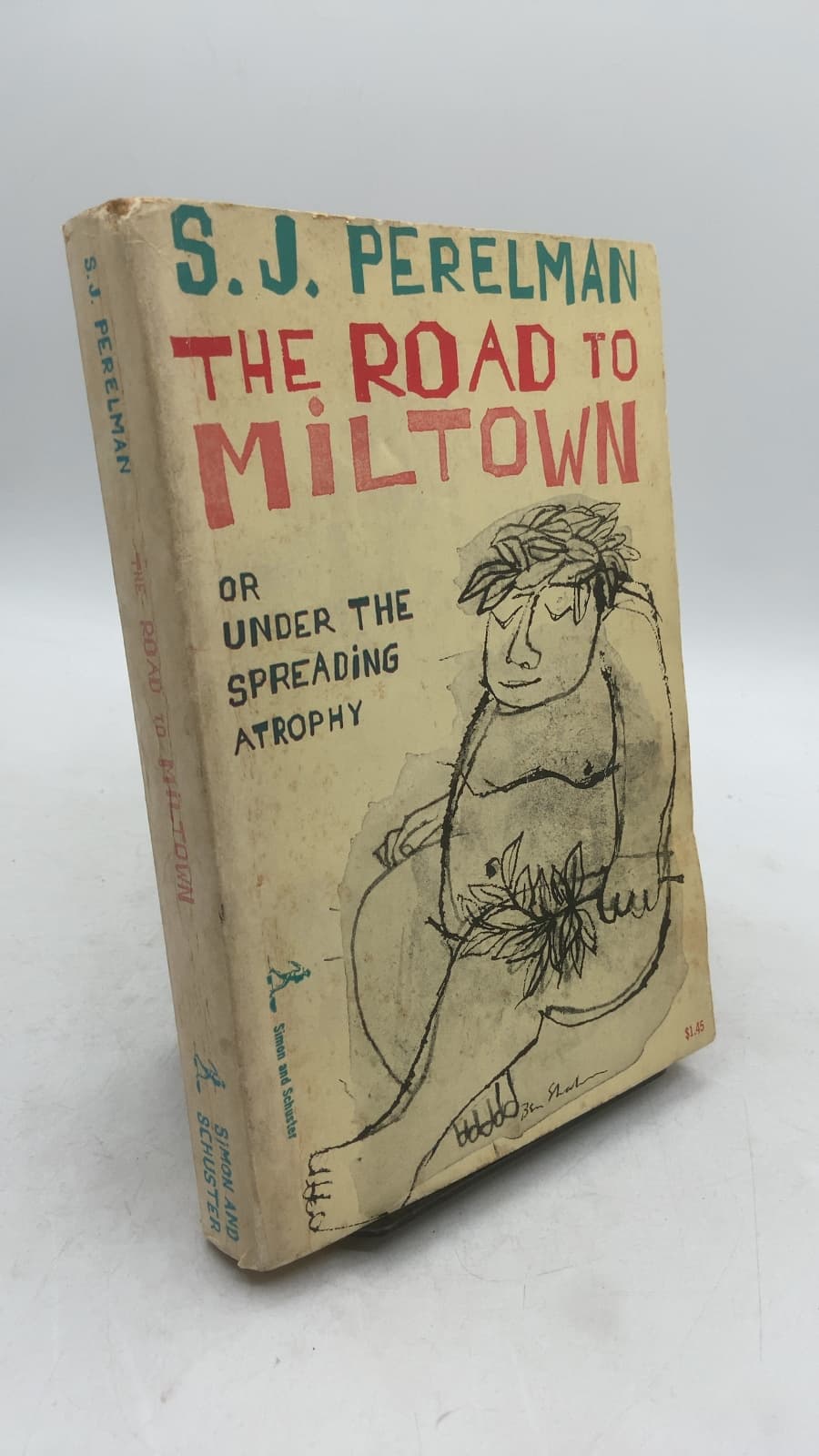THE ROAD TO MILTOWN or, Under the Spreading Atrophy by S. J. Perelman - front cover
