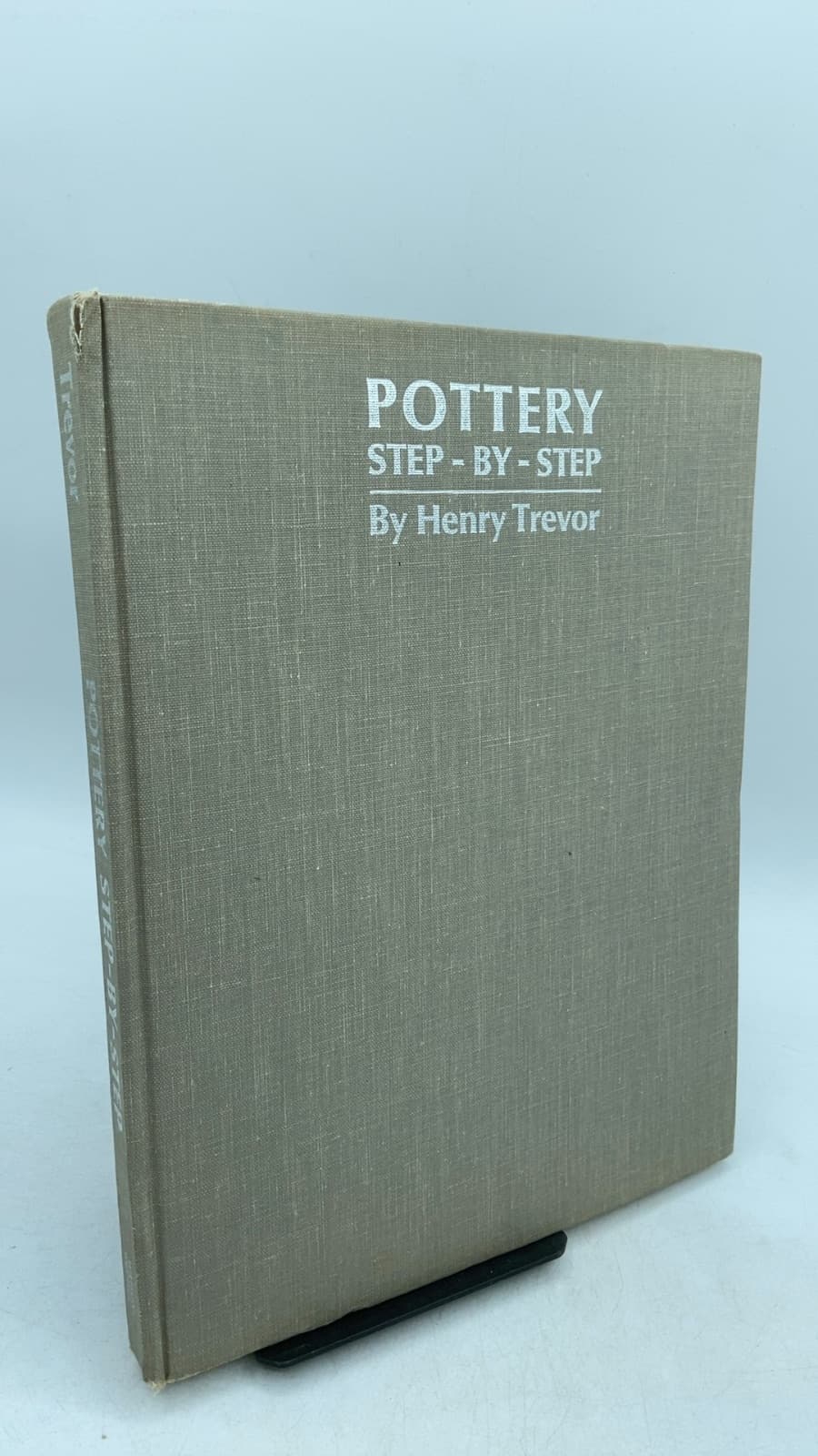 Pottery Step - BY - Step by Henry Trevor - front cover