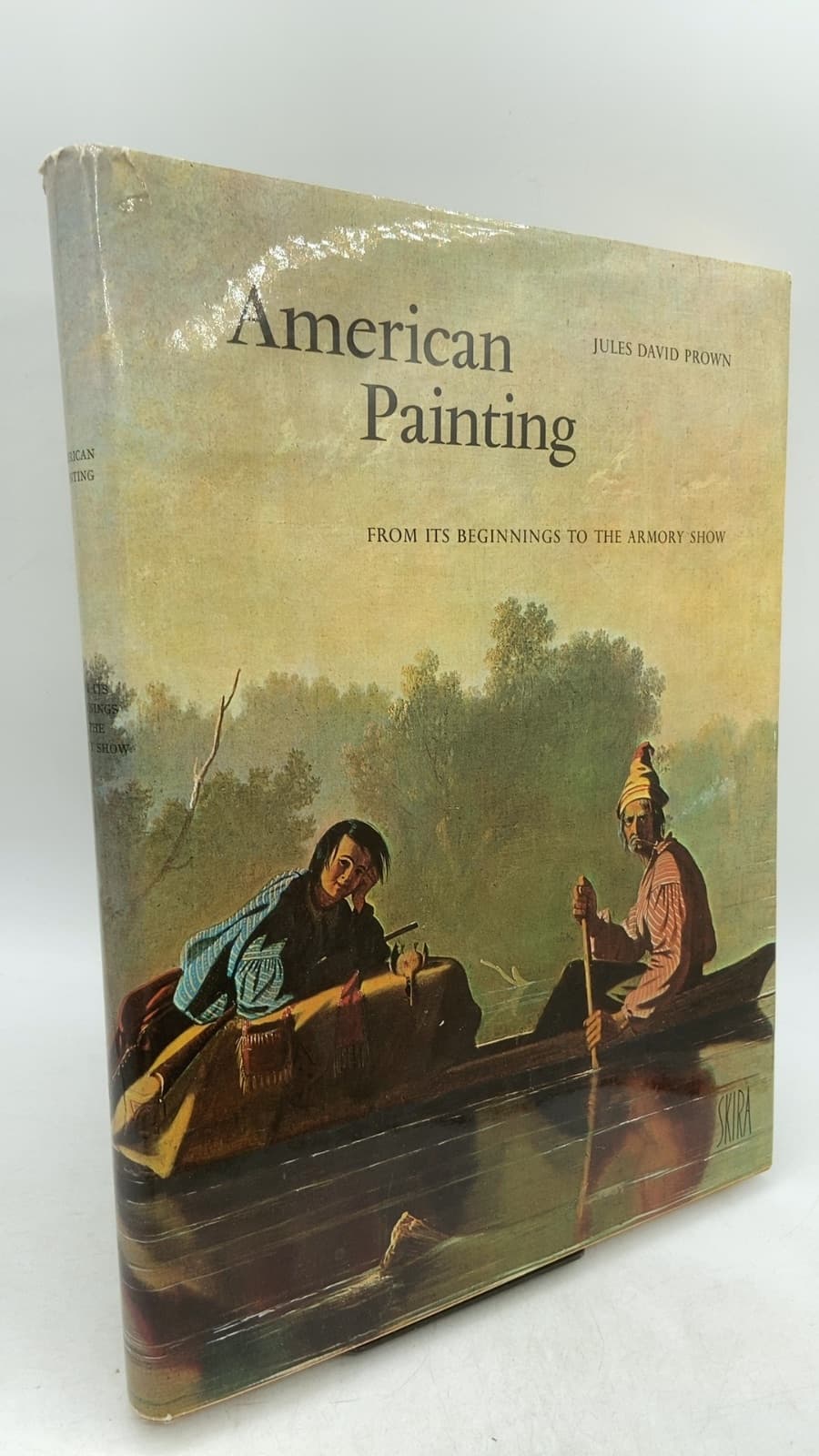 American Painting: From Its Beginnings to the Armory Show by Jules David Prown - front cover