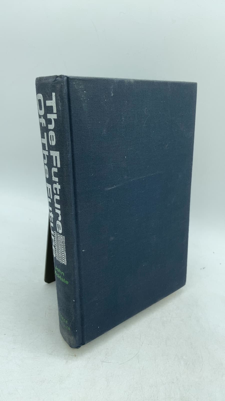The Future Of The Future by John McHale - front cover