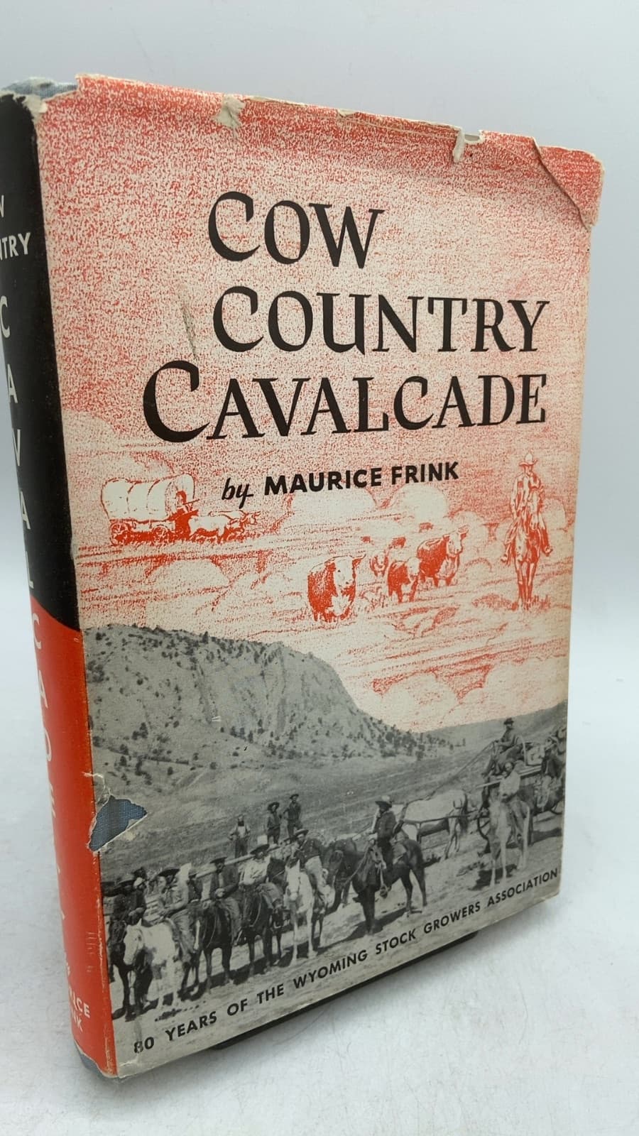 Cow Country Cavalcade: Eighty Years of the Wyoming Stock Growers Association by Maurice Frink - front cover