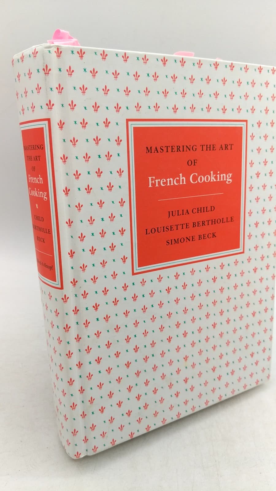 Mastering the Art of French Cooking by Julia Child, Louisette Bertholle, Simone Beck - front cover