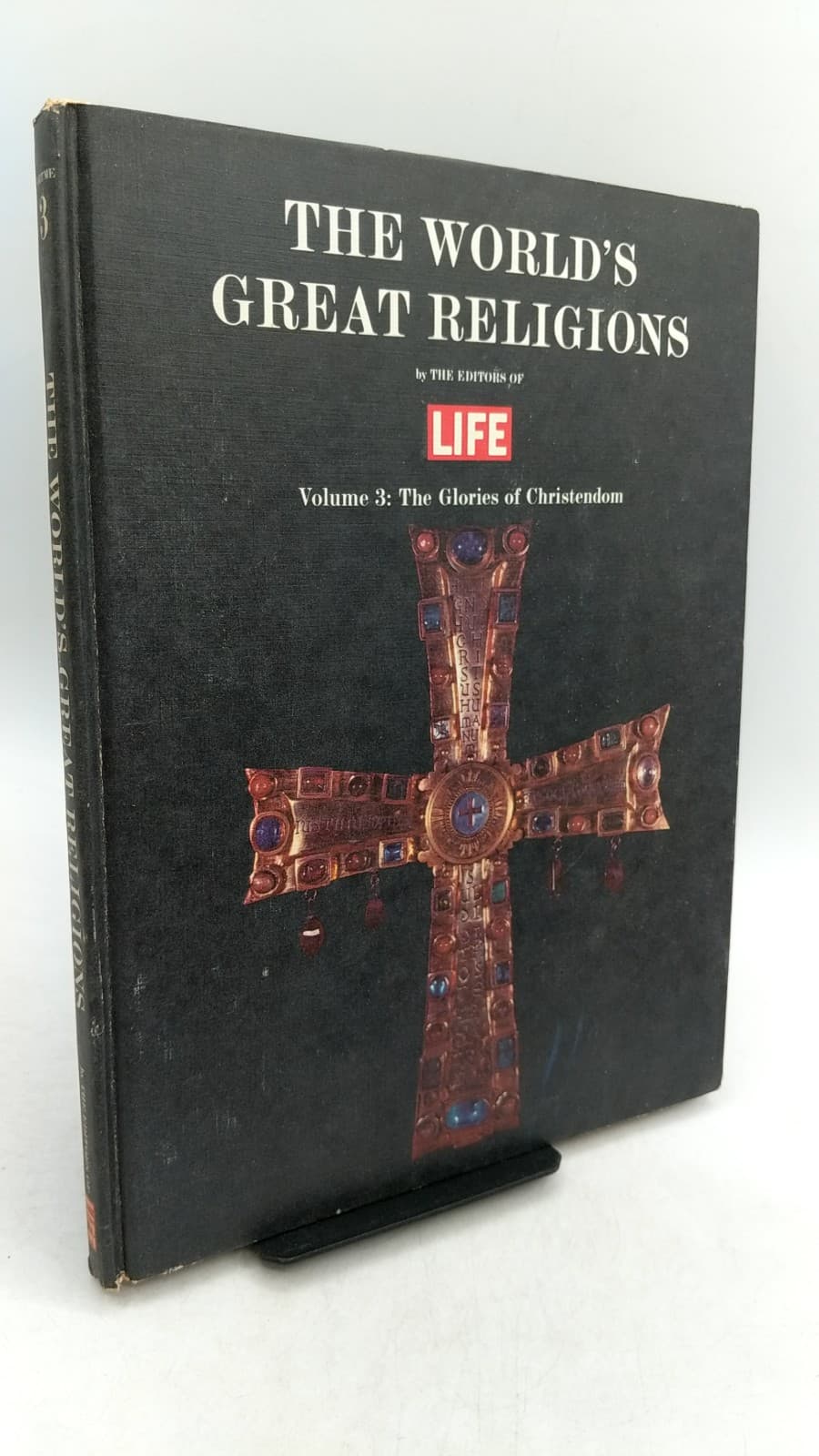 The World's Great Religions, Volume 3: The Glories of Christendom by The Editorial Staff of LIFE - front cover