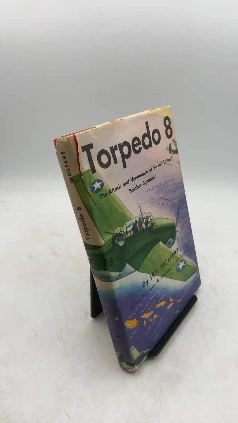 Torpedo 8: The Story of Swede Larsen's Bomber Squadron by Ira Wolfert - front cover