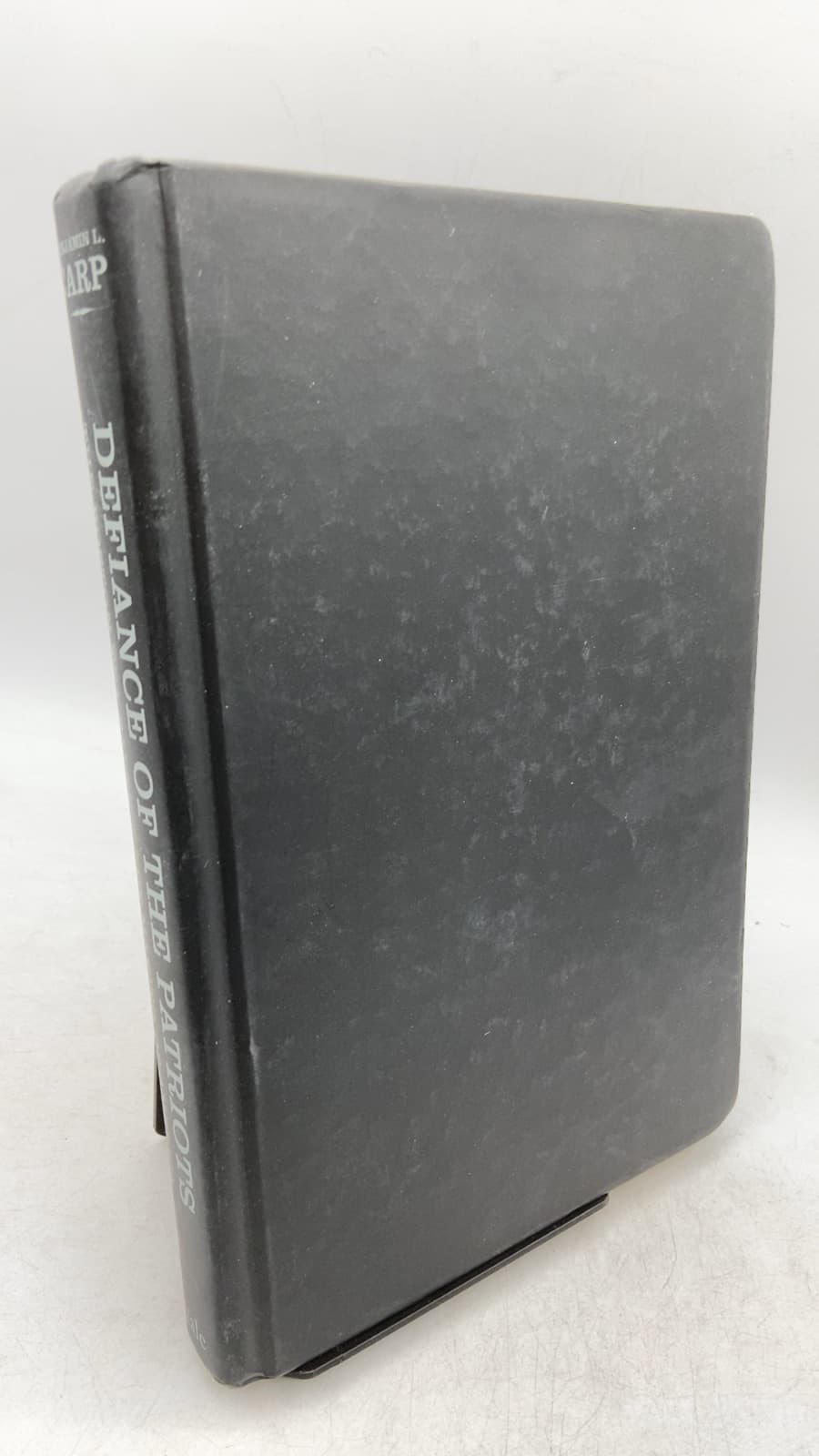 Defiance OF THE Patriots: THE Boston TEA Party & THE Making OF America by Benjamin L. Carp - front cover