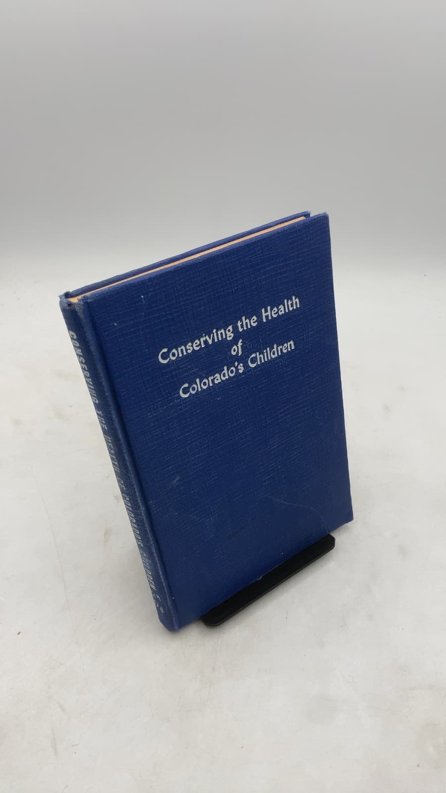 Conserving the Health of Colorado's Children: A Handbook for Teachers by State of Colorado Department of Education and Division of Public Health - front cover