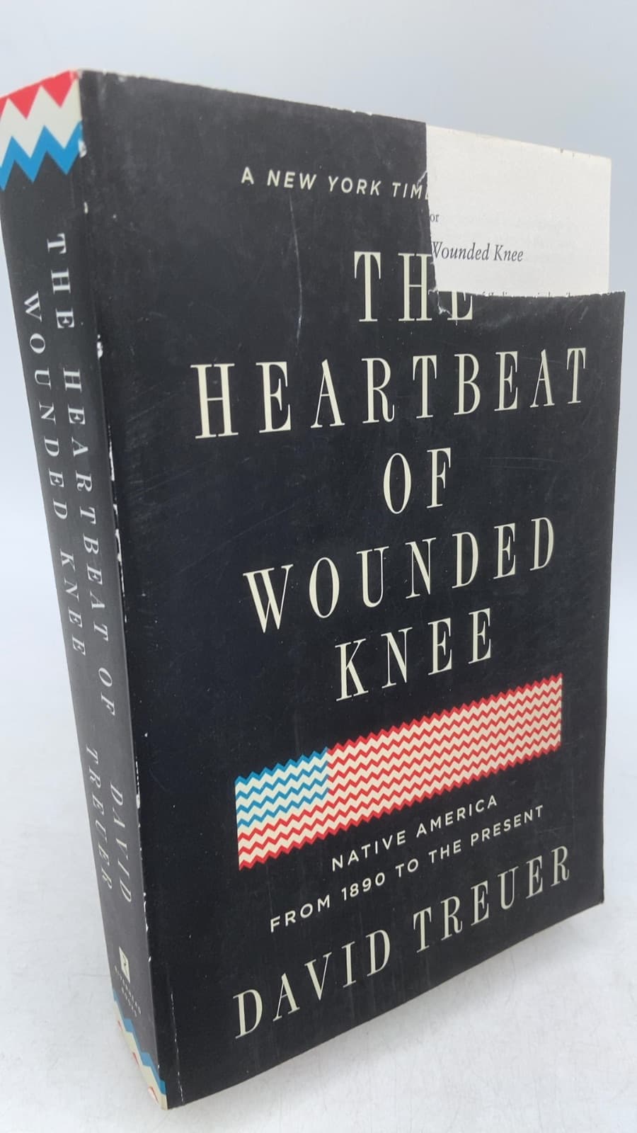 The Heartbeat of Wounded Knee: Native America from 1890 to the Present by David Treuer - front cover