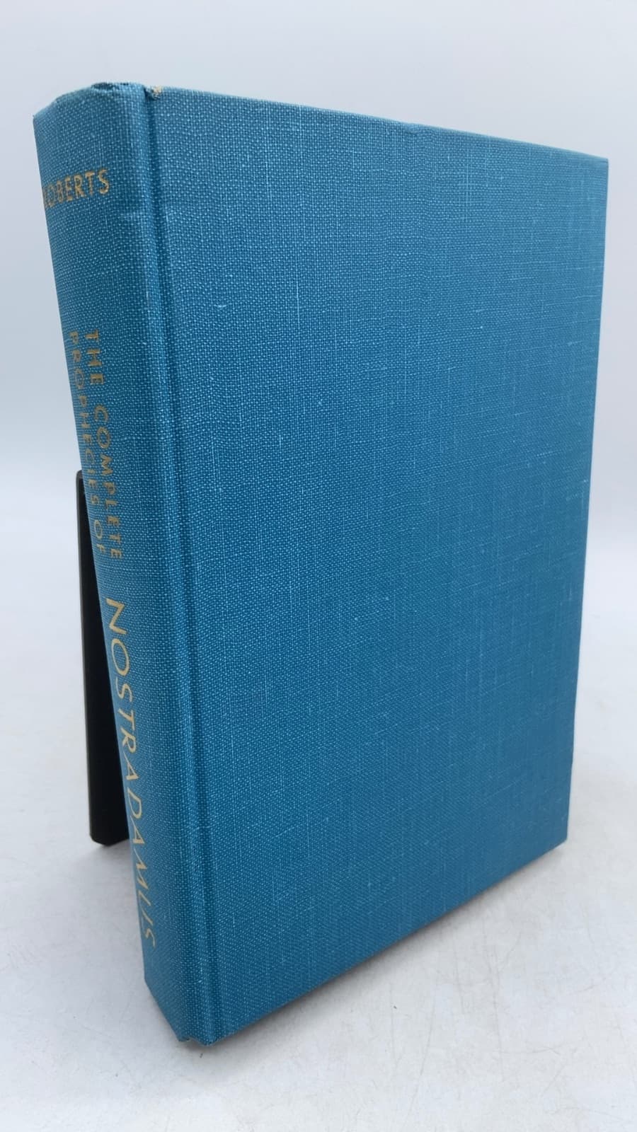 THE Complete Prophecies OF Nostradamus by Henry C. Roberts - front cover
