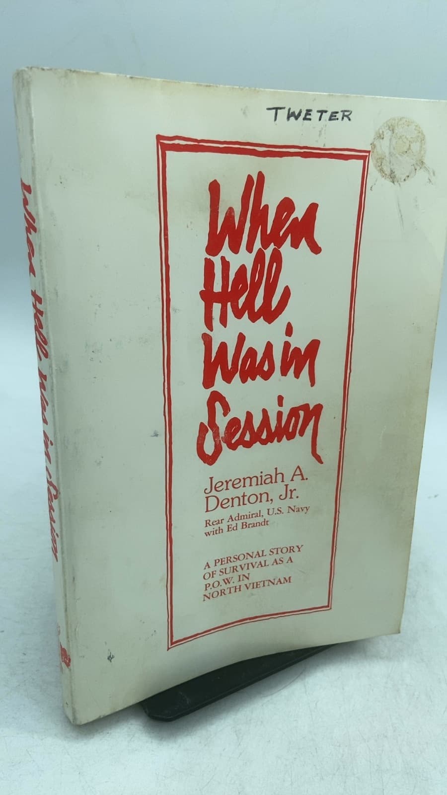 When Hell Was in Session by Jeremiah A. Denton, Jr. with Ed Brandt - front cover